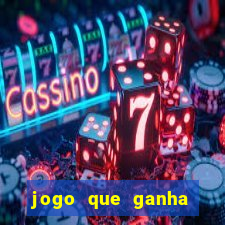 jogo que ganha dinheiro sem colocar dinheiro